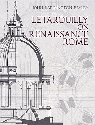Letarouilly on Renaissance Rome - John Barrington Bayley