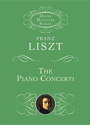 The Piano Concerti - Franz Liszt