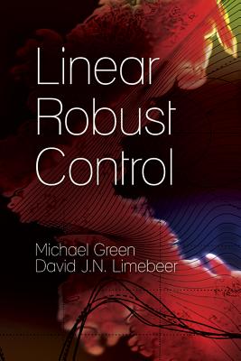 Linear Robust Control - Michael Green