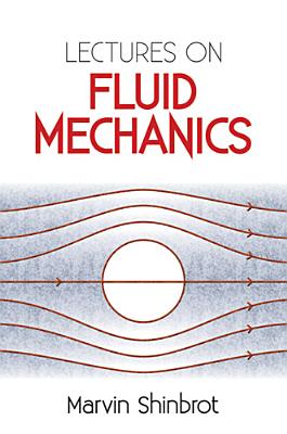Lectures on Fluid Mechanics - Marvin Shinbrot
