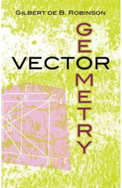 Vector Geometry - Gilbert De B. Robinson