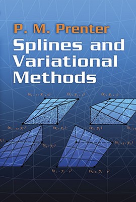Splines and Variational Methods - P. M. Prenter