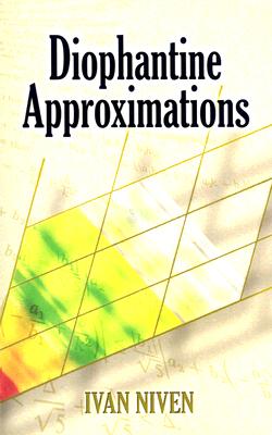 Diophantine Approximations - Ivan Niven
