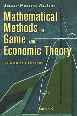 Mathematical Methods of Game and Economic Theory - Jean-pierre Aubin