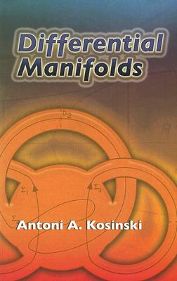 Differential Manifolds - Antoni A. Kosinski