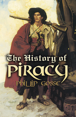 The History of Piracy - Philip Gosse