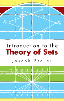 Introduction to the Theory of Sets - Joseph Breuer