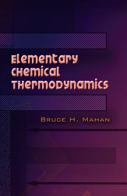Elementary Chemical Thermodynamics - Bruce H. Mahan
