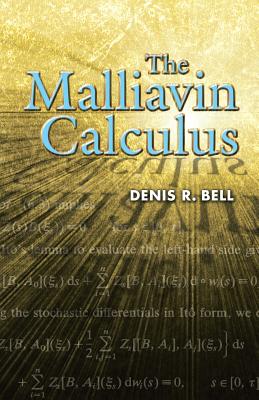 The Malliavin Calculus - Denis R. Bell