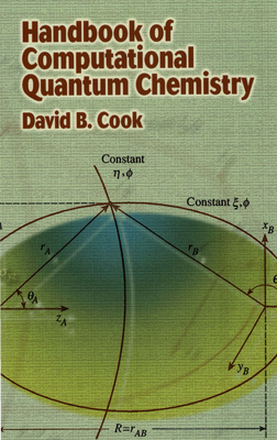 Coperta cărții 'Handbook of Computational Quantum Chemistry - David B. Cook'
