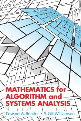 Mathematics for Algorithm and Systems Analysis - Edward A. Bender