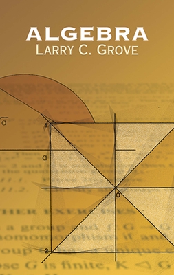 Algebra - Larry C. Grove