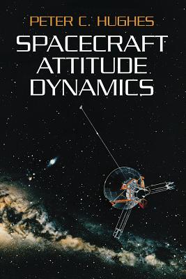 Spacecraft Attitude Dynamics - Peter C. Hughes