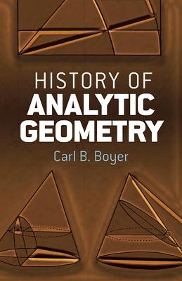 History of Analytic Geometry - Carl B. Boyer
