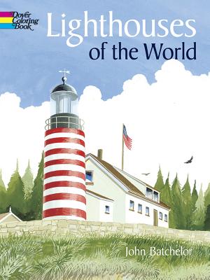 Lighthouses of the World - John Batchelor