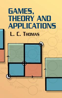 Games, Theory and Applications - L. C. Thomas