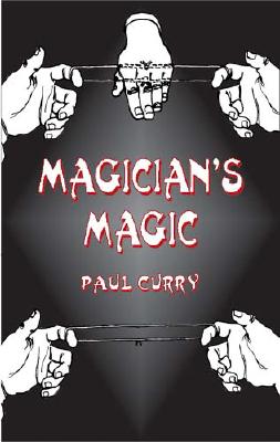 Magician's Magic - Paul Curry