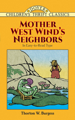 Mother West Wind's Neighbors - Thornton W. Burgess