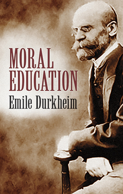 Moral Education - Émile Durkheim