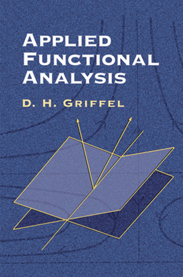 Applied Functional Analysis - D. H. Griffel