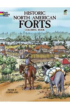 Historic North American Forts Coloring Book - Peter F. Copeland