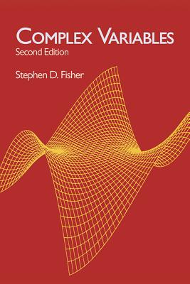 Complex Variables: Second Edition - Stephen D. Fisher