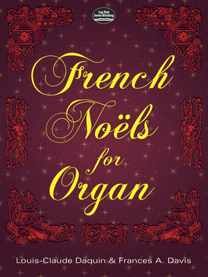 French Noëls for Organ - Louis-claude Daquin