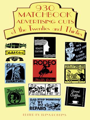 930 Matchbook Advertising Cuts of the Twenties and Thirties - Trina Robbins