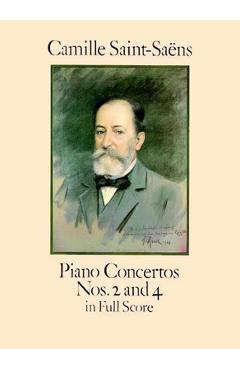 Coperta cărții 'Piano Concertos Nos. 2 and 4 in Full Score - Camille Saint-saëns'