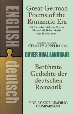 Coperta cărții 'Great German Poems of the Romantic Era: A Dual-Language Book - Stanley Appelbaum'
