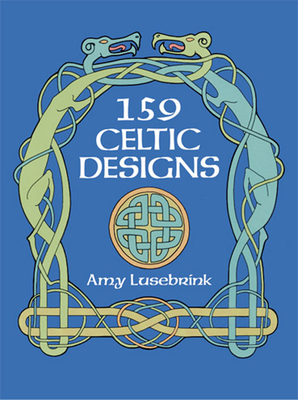 159 Celtic Designs - Amy Lusebrink