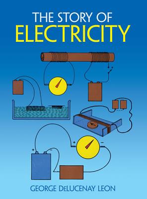 The Story of Electricity - George Leon