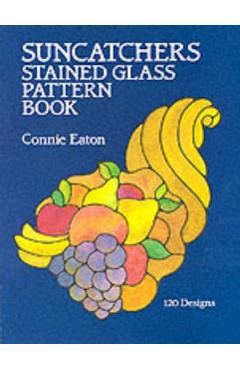 Suncatchers Stained Glass Pattern Book - Connie Eaton