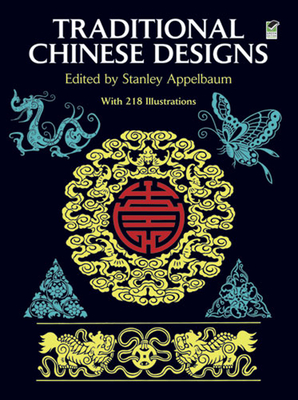 Traditional Chinese Designs - Stanley Appelbaum