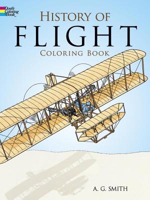 History of Flight Coloring Book - A. G. Smith