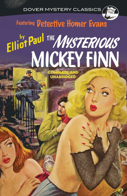 The Mysterious Mickey Finn - Elliot Paul