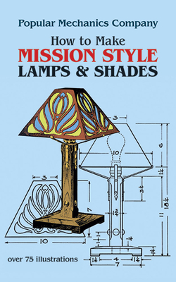 How to Make Mission Style Lamps and Shades - Popular Mechanics Co