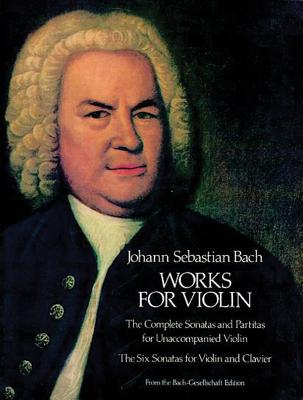 Works for Violin - Johann Sebastian Bach