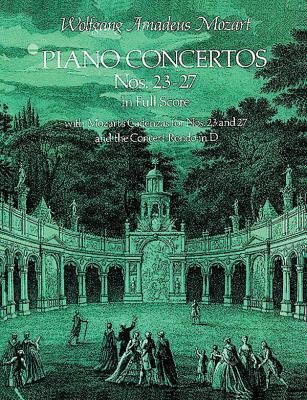 Piano Concertos Nos. 23-27 in Full Score - Wolfgang Amadeus Mozart