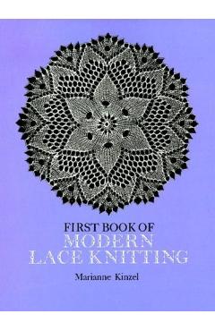 First Book of Modern Lace Knitting - Marianne Kinzel