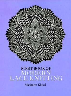 First Book of Modern Lace Knitting - Marianne Kinzel