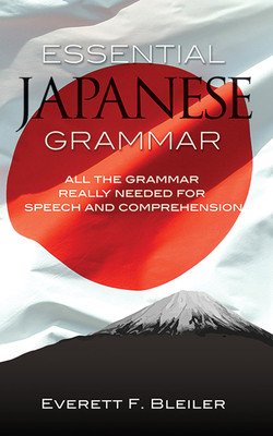 Essential Japanese Grammar - E. F. Bleiler