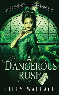 A Dangerous Ruse - Tilly Wallace