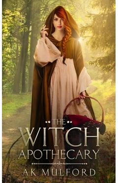 Coperta cărții 'The Witch Apothecary - Ak Mulford'