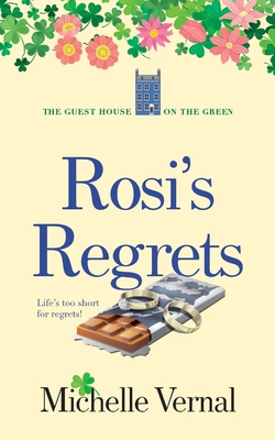 Rosi's Regrets - Michelle Vernal