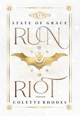 Run Riot: A Reverse Harem Paranormal Romance - Colette Rhodes