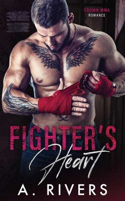 Fighter's Heart - A. Rivers