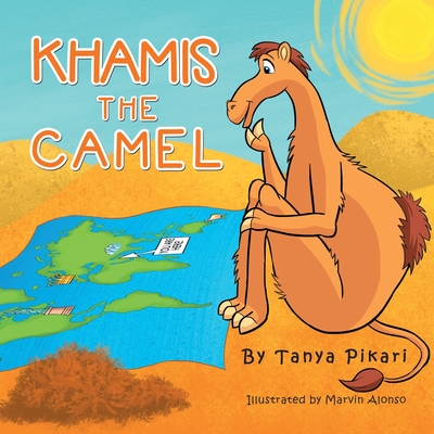 Khamis the Camel - Tanya Pikari
