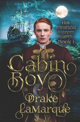 Cabin Boy: A gay harem paranormal romance - Drake Lamarque