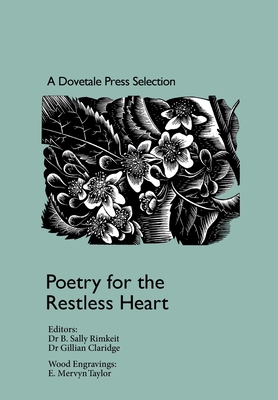 Poetry for the Restless Heart: A Dovetale Press Selection: Poetry for the Restless Heart - B. Sally Rimkeit